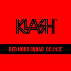 RED HOOD SQUAD - BOUNCE (ORIGINAL MIX)