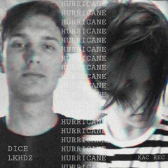 D!CE & LKHDZ - HURRICANE