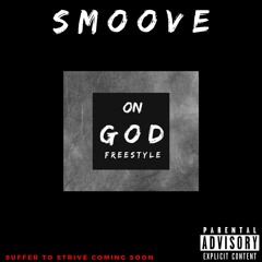 Smoove - On God Freestyle(prod. by Nick Paps & Jahlil Beats)