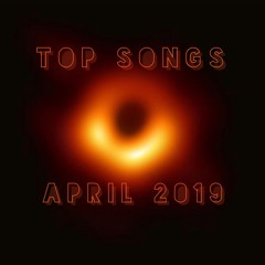 Top Songs April 2019