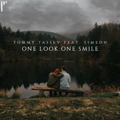 Tommy Tassev Feat. Simeon - One Look One Smile (Official Audio)