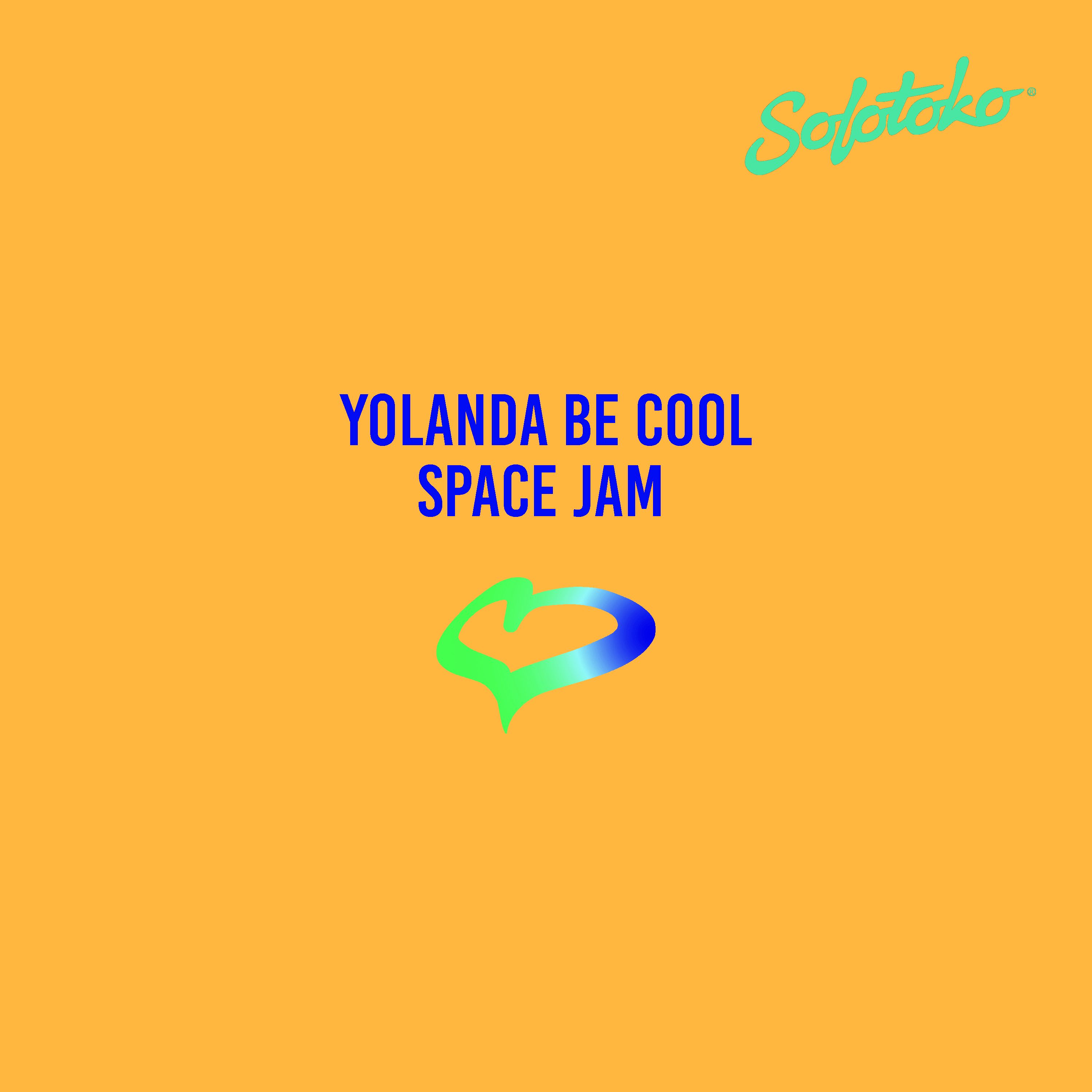 Yolanda Be Cool – Space Jam