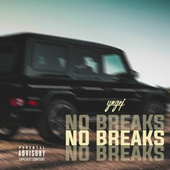 No Breaks