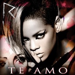 RIHANNA - TE AMO (BOB H REMIX 2010)