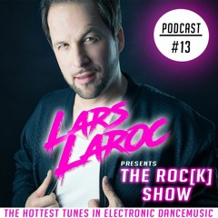 LARS LAROC Pres. THE ROC[K] SHOW #013
