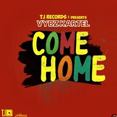 Come Home - Vybz Kartel 2019 (Bass Boosted)