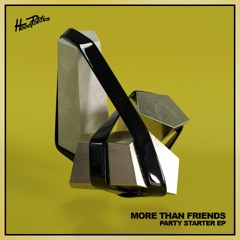 More Than Friends - Lick It Good (Original Mix)