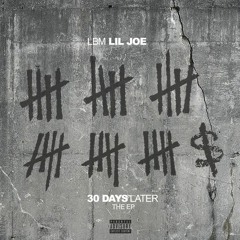 LBM Lil Joe - 30 Days (Prod. By Emazon)