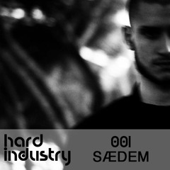 SÆDEM X Hard Industry Podcast 001