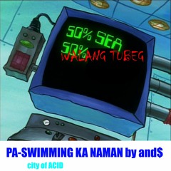 Pa - Swimming Ka Naman