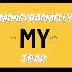 Trvp Ft MoneyBagMelly "All My Life"
