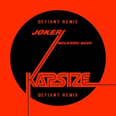 Joker - Melkweg Bass [Defiant Remix]