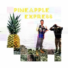 PINEAPPLE EXPRESS ft. K $AVAGE