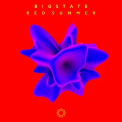 Bigstate - Red Summer (Original Mix)