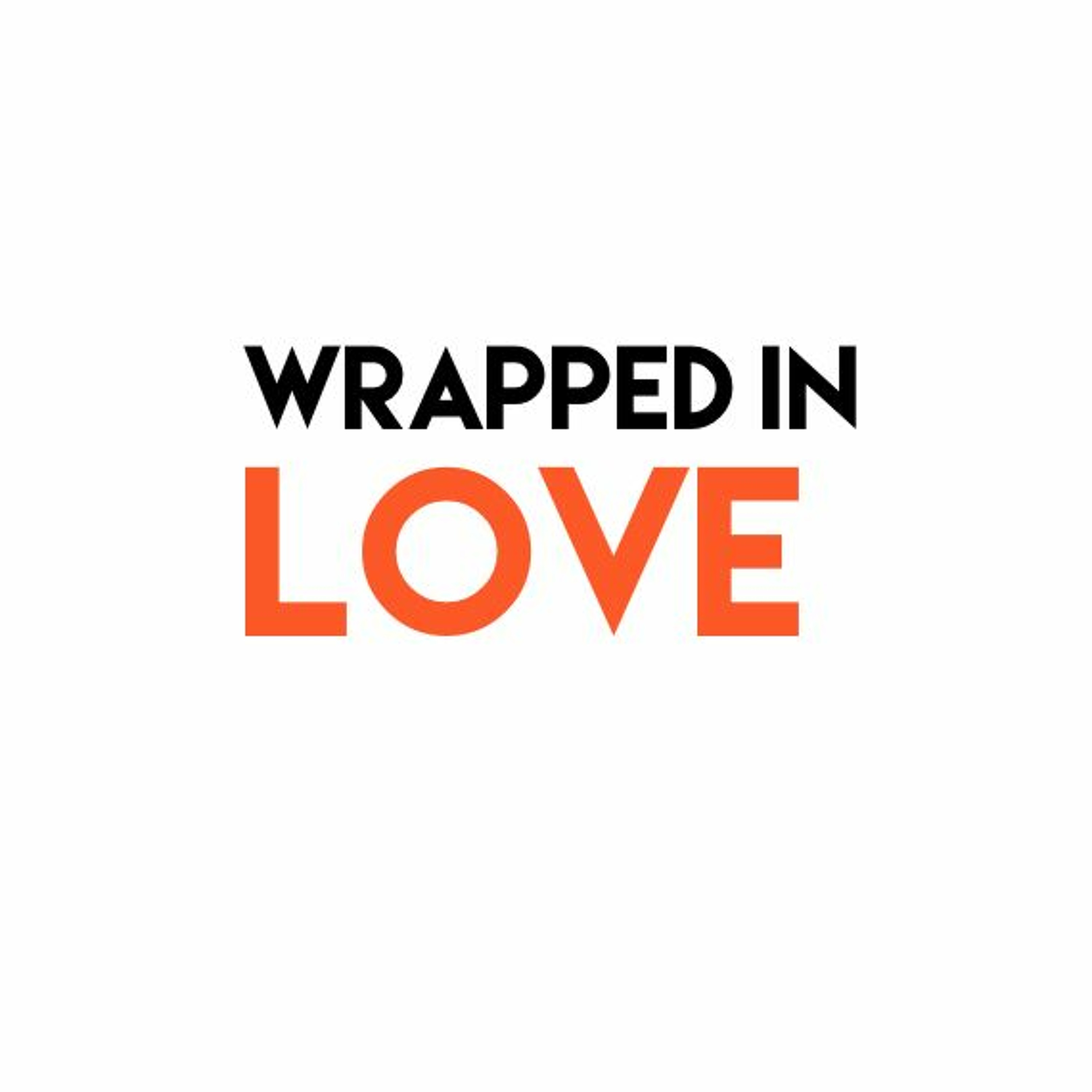 Wrapped in love episode artwork