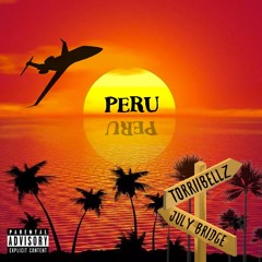 PERU ft July Bridge