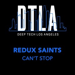 Redux Saints - Can't  Stop
