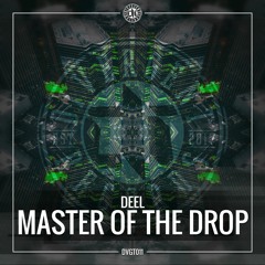 Deel - Master Of The Drop