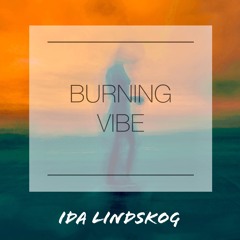 Burning Vibe