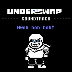 [Underswap] Mweh heh heh!