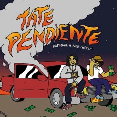 Tate Pendiente - Papi Trujillo & Pablo Chill-e Ft Pochi & GoldChains