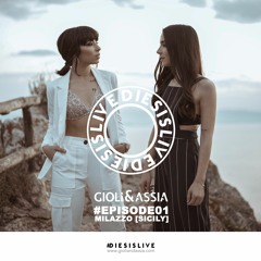 Giolì & Assia - #DiesisLive [Episode 01 @Milazzo, Sicily]