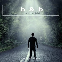 B & B - I See The Light