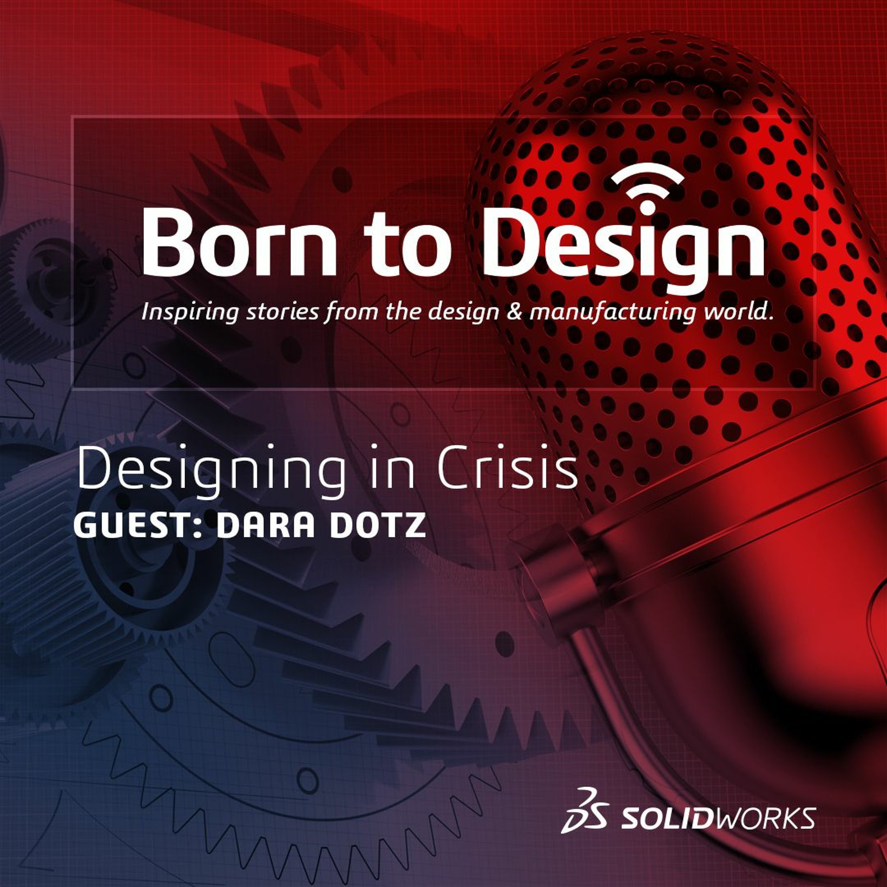 Born To Design - SOLIDWORKS Podcast