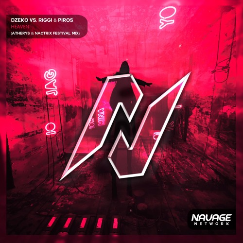 NVNT003 - Dzeko Vs. Riggi & Piros - Heaven (Atherys & Nactrix Festival Mix)