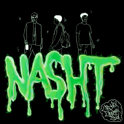 NASHT(feat. Loneboyex & CDGcielo) [prod. Milo]