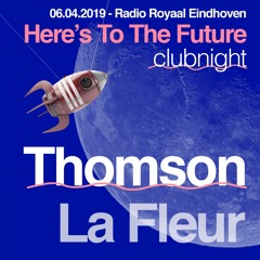 Thomson @ Here's to the future with La Fleur - 06.04.2019