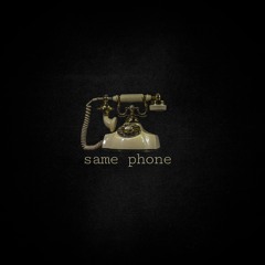 Same Phone (prod. by Siggy & NooB x SirRil)