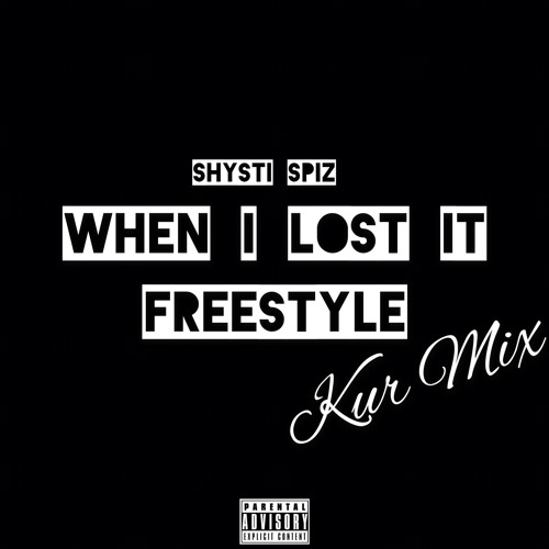 When I Lost It Freestyle (Kur Mix)