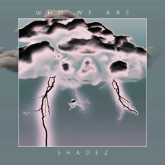 Who We Are (Original Mix)
