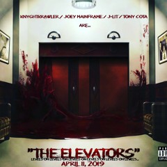 The Elevators ft Knyghtkrawler, Tony Cota and JLit