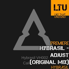 Premiere: Hybrasil - Adjust (Original Mix) | Hybrasil