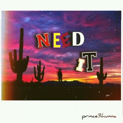 Need It (Prod.DarkboyBeatz)