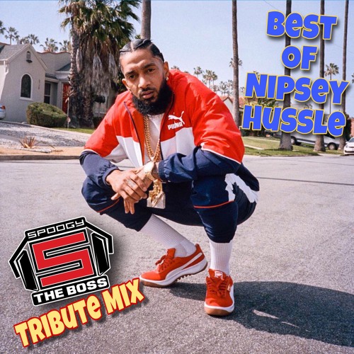 Best Of Nipsey Hussle (Dirty)
