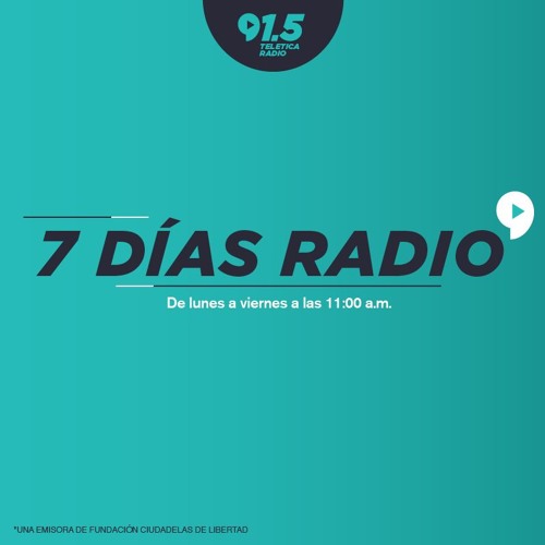 Stream 7 Días Radio - Martes 9 de abril by Teletica Radio | Listen online  for free on SoundCloud