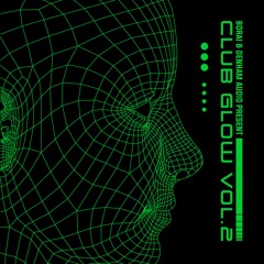 Club Glow Vol.2 by Mani Festo & LMajor [OUT NOW]