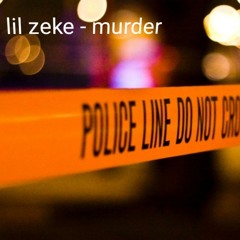 Lil Zeke - murder