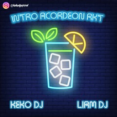 INTRO ACORDEON + PERREO RKT - KEKO DJ FT LIAM DJ