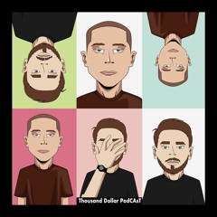 Thousand Dollar PodCAsT Episode One: Game of Thrones season 8 is so close!