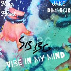 King Faisal - Vibe in my Mind (Prod. Jake DiMaggio)
