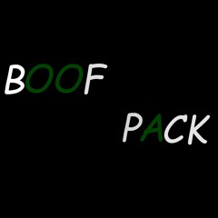 Boof Pack ft. The Kid