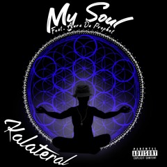 My Soul (feat. Aura Da Prophet)