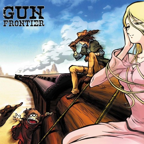Stream Gun Frontier Opening By Hanairo Anime Music Listen Online For Free On Soundcloud