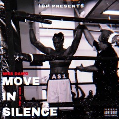 Move In Silence prod.By IBP