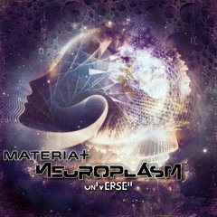Neuroplasm & Materia | Universeii (Preview) | 24/7 Records