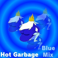 HOT GARBAGE (Blue Mix)